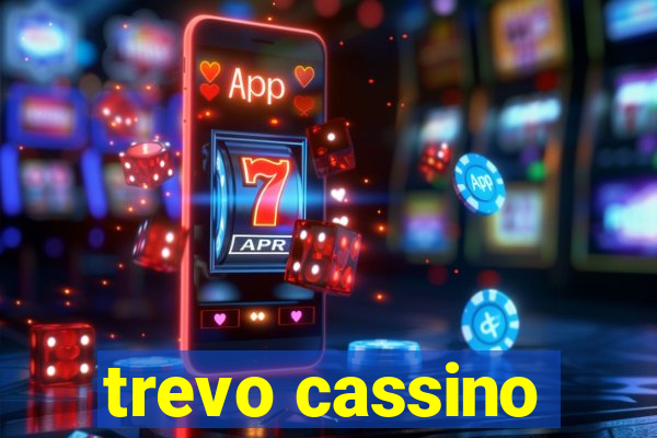 trevo cassino